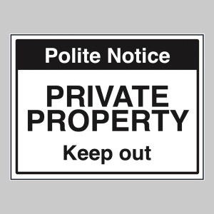 Notice - Private Property - Keep Out Notice - Private Property - Keep Out