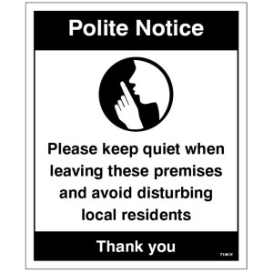 Polite Notice - Please Keep quiet when Leaving Polite Notice - Please Keep quiet when Leaving