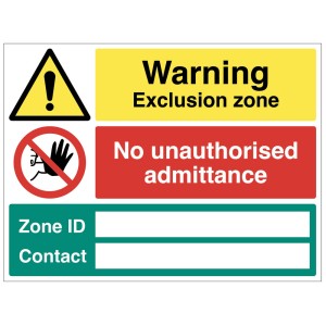 Warning - Exclusion Zone - No Unauthorised Admittance - Zone ID and Contact Warning - Exclusion Zone - No Unauthorised Admittance - Zone ID and Contact