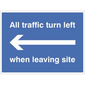 All Traffic Turn Left when Leaving Site All Traffic Turn Left when Leaving Site