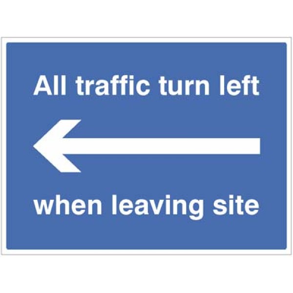 All Traffic Turn Left when Leaving Site All Traffic Turn Left when Leaving Site
