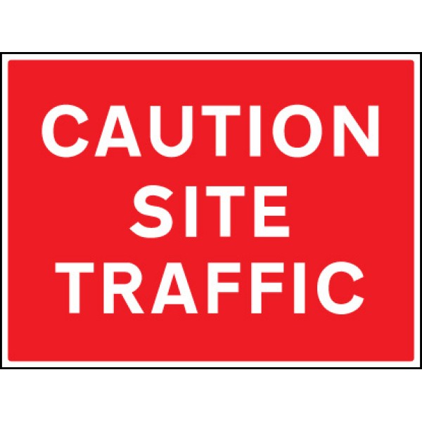 Caution - Site Traffic Caution - Site Traffic