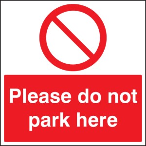 Please Do Not Park Here Please Do Not Park Here