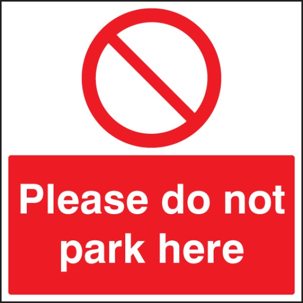 Please Do Not Park Here Please Do Not Park Here