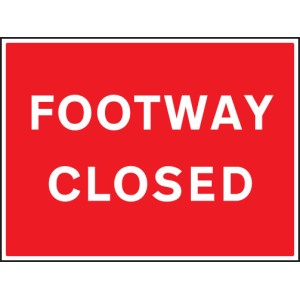 Footway Closed Footway Closed